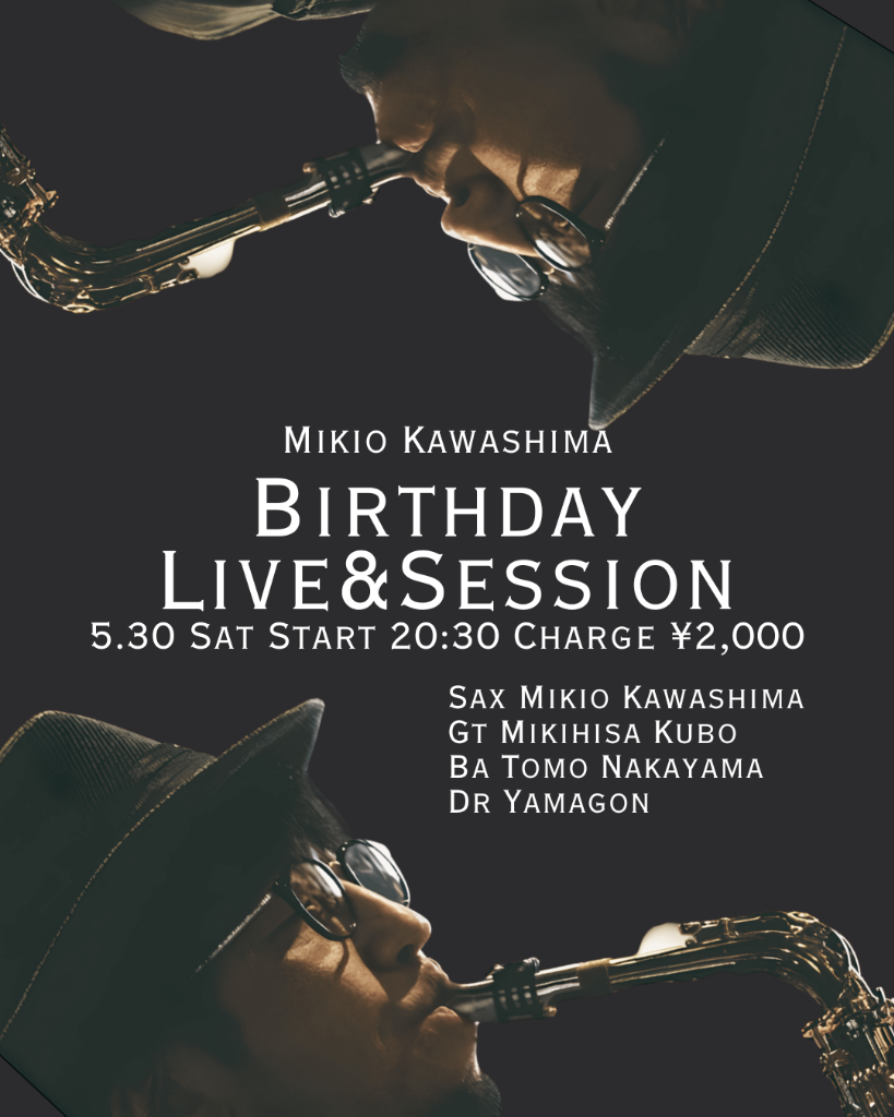Mikio Kawashima Birthday Live&Session Flyer